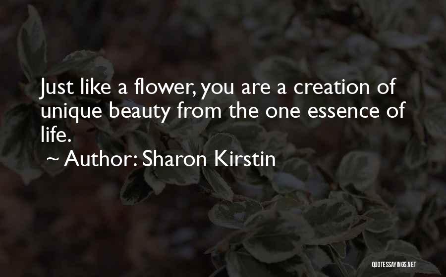 You Are Like A Flower Quotes By Sharon Kirstin