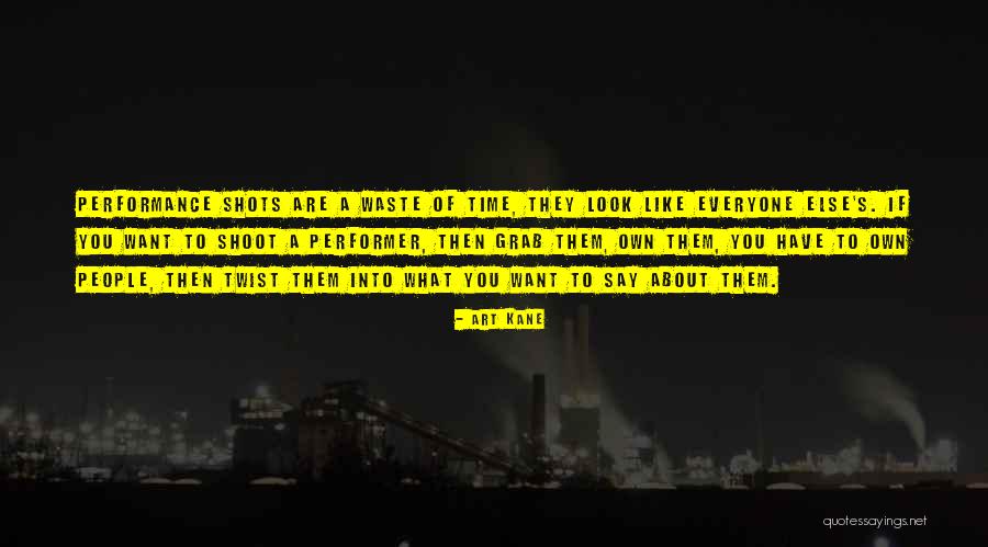 You Are Like Art Quotes By Art Kane You Are Like Art Quotes By Art Kane