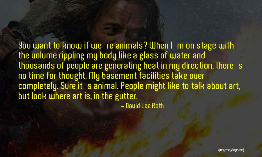 You Are Like Art Quotes By David Lee Roth You Are Like Art Quotes By David Lee Roth