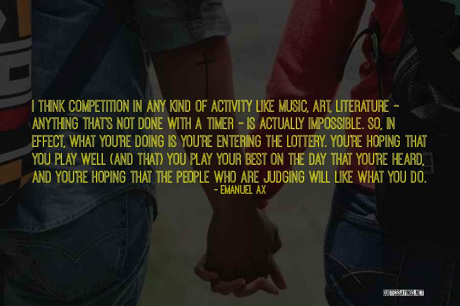 You Are Like Art Quotes By Emanuel Ax You Are Like Art Quotes By Emanuel Ax