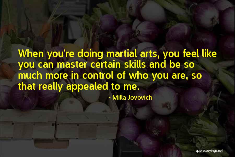 You Are Like Art Quotes By Milla Jovovich You Are Like Art Quotes By Milla Jovovich