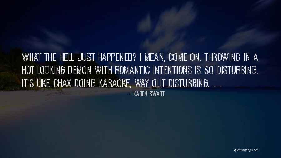 You Are Looking Hot Quotes By Karen Swart You Are Looking Hot Quotes By Karen Swart