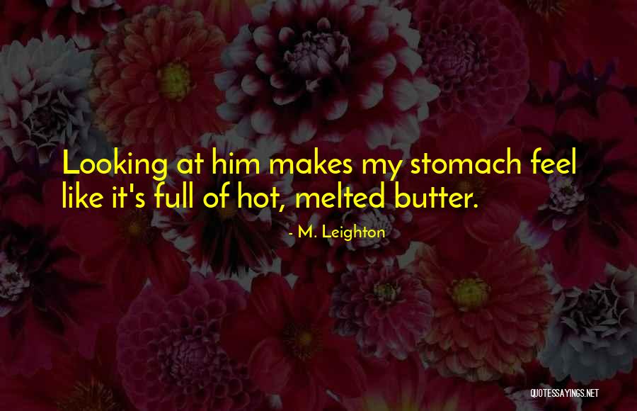 You Are Looking Hot Quotes By M. Leighton You Are Looking Hot Quotes By M. Leighton