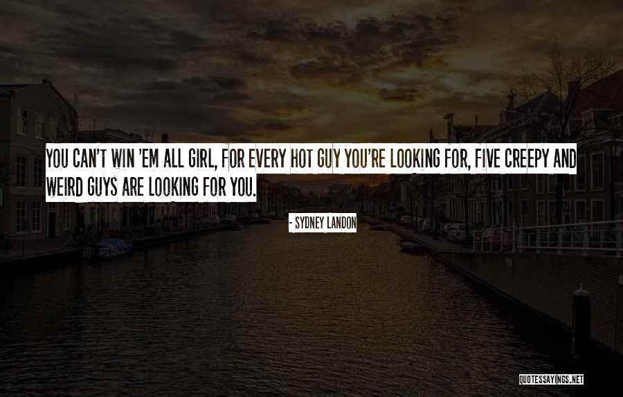 You Are Looking Hot Quotes By Sydney Landon You Are Looking Hot Quotes By Sydney Landon
