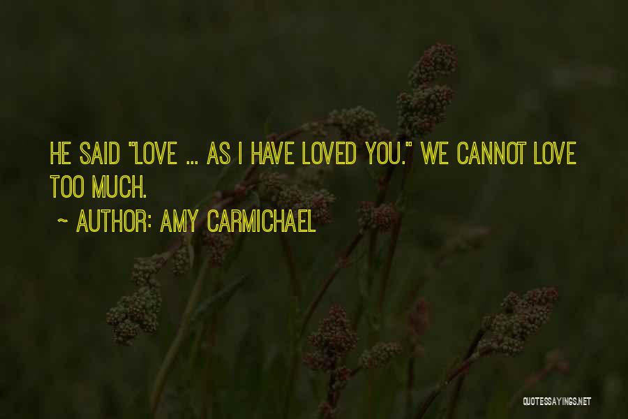 You Are Loved Christian Quotes By Amy Carmichael