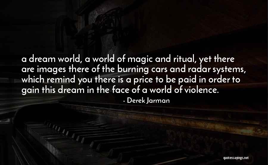 You Are Magic Quotes By Derek Jarman You Are Magic Quotes By Derek Jarman