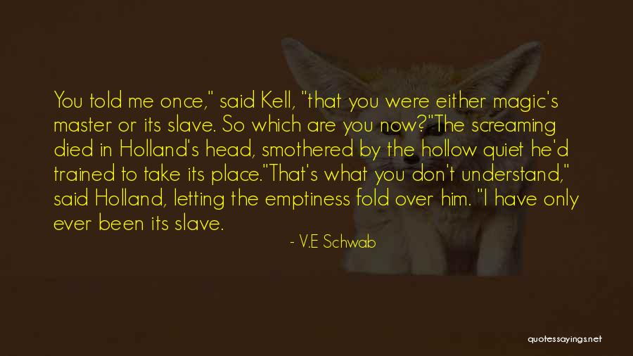 You Are Magic Quotes By V.E Schwab You Are Magic Quotes By V.E Schwab