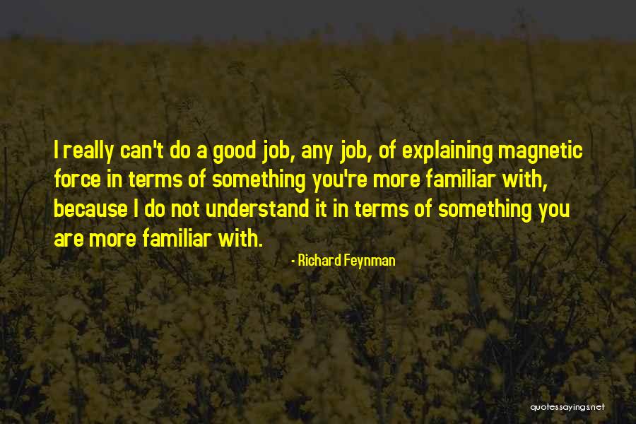 You Are Magnetic Quotes By Richard Feynman You Are Magnetic Quotes By Richard Feynman