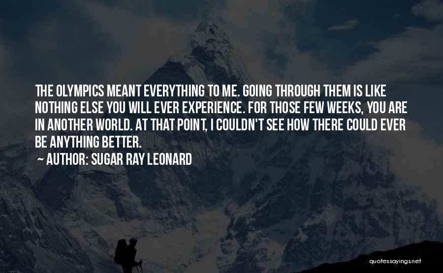 You Are Meant For Me Quotes By Sugar Ray Leonard