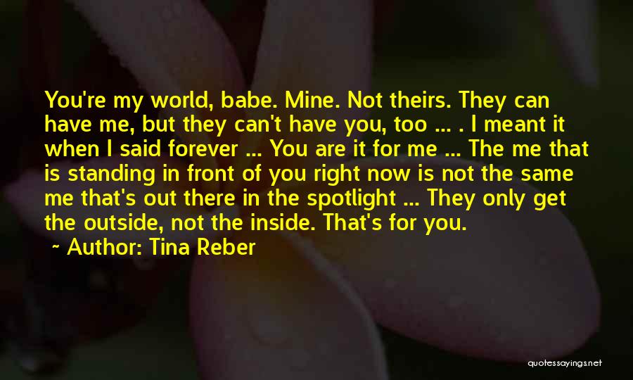 You Are Meant For Me Quotes By Tina Reber