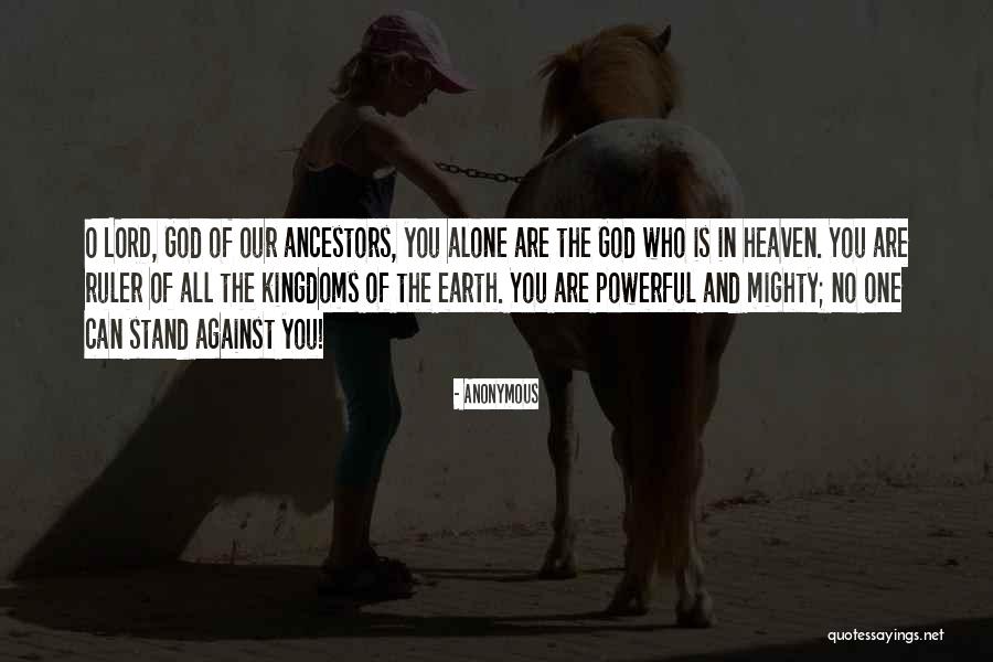 You Are Mighty Quotes By Anonymous You Are Mighty Quotes By Anonymous