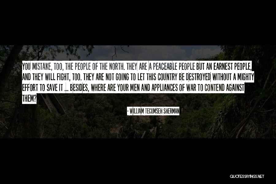 You Are Mighty Quotes By William Tecumseh Sherman You Are Mighty Quotes By William Tecumseh Sherman