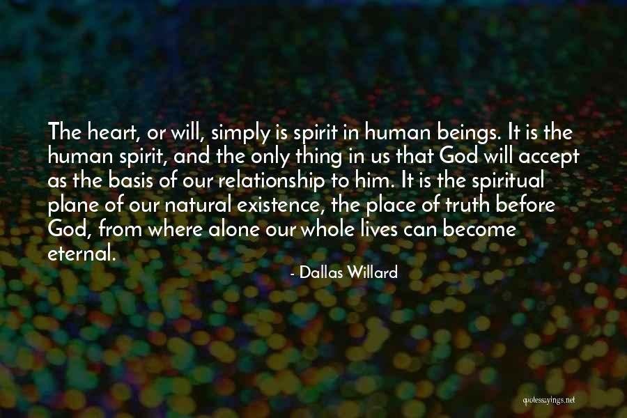 You Are Mine Alone Quotes By Dallas Willard You Are Mine Alone Quotes By Dallas Willard