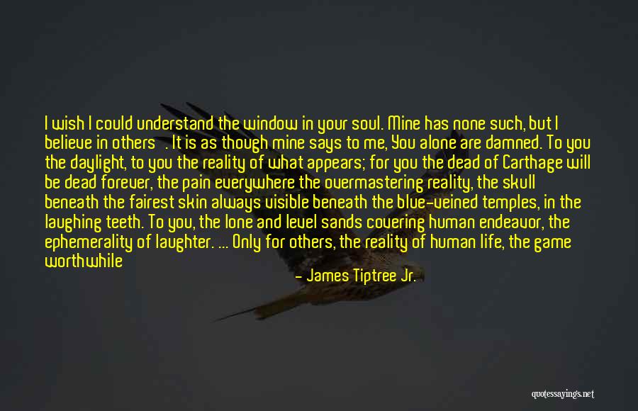 You Are Mine Alone Quotes By James Tiptree Jr. You Are Mine Alone Quotes By James Tiptree Jr.