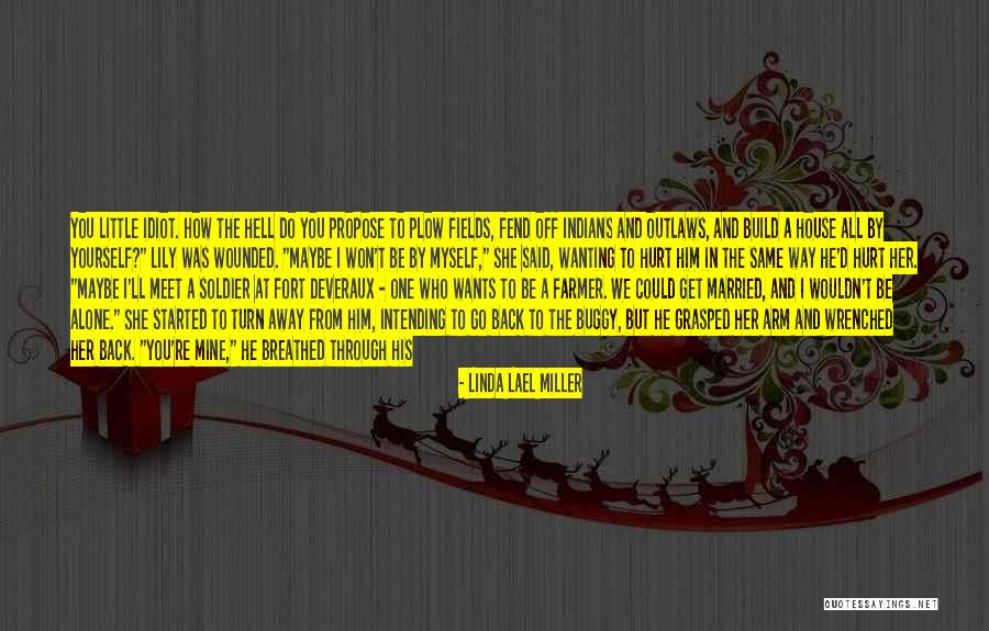 You Are Mine Alone Quotes By Linda Lael Miller You Are Mine Alone Quotes By Linda Lael Miller