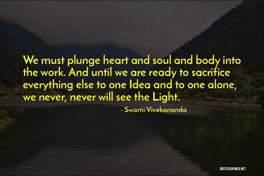 You Are Mine Alone Quotes By Swami Vivekananda You Are Mine Alone Quotes By Swami Vivekananda