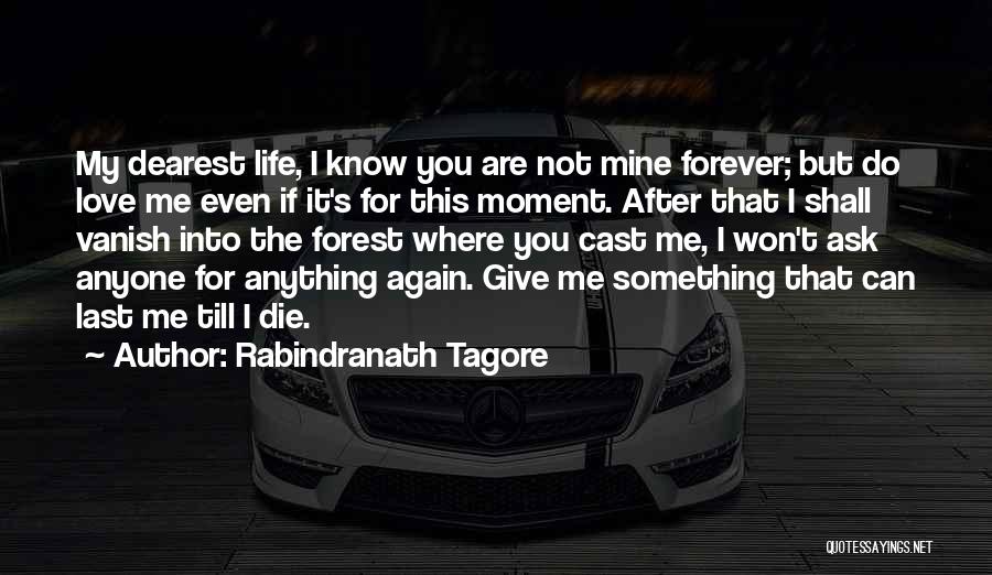 You Are Mine Forever Love Quotes By Rabindranath Tagore
