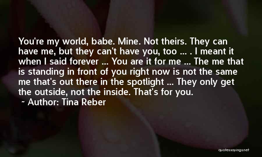 You Are Mine Forever Quotes By Tina Reber