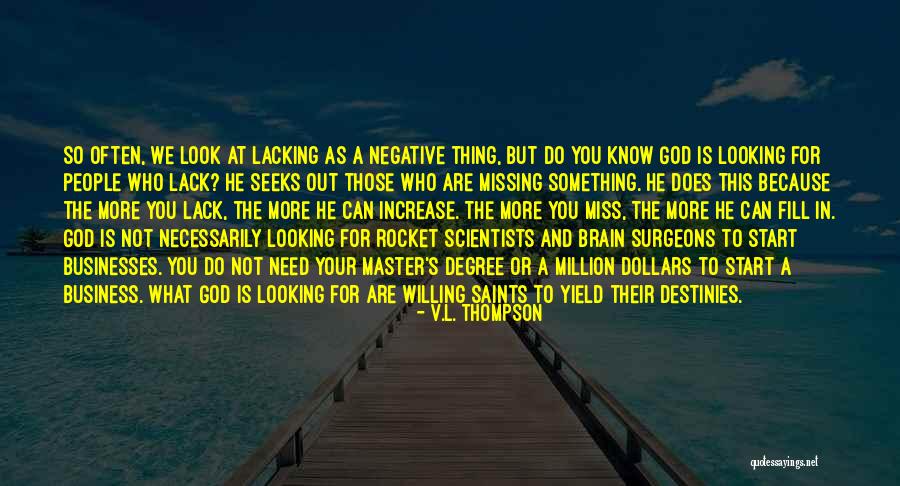 You Are Missing Out Quotes By V.L. Thompson You Are Missing Out Quotes By V.L. Thompson