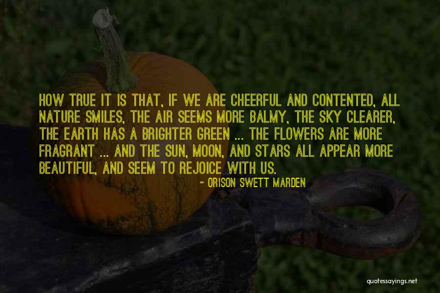 You Are More Beautiful Than Flowers Quotes By Orison Swett Marden You Are More Beautiful Than Flowers Quotes By Orison Swett Marden