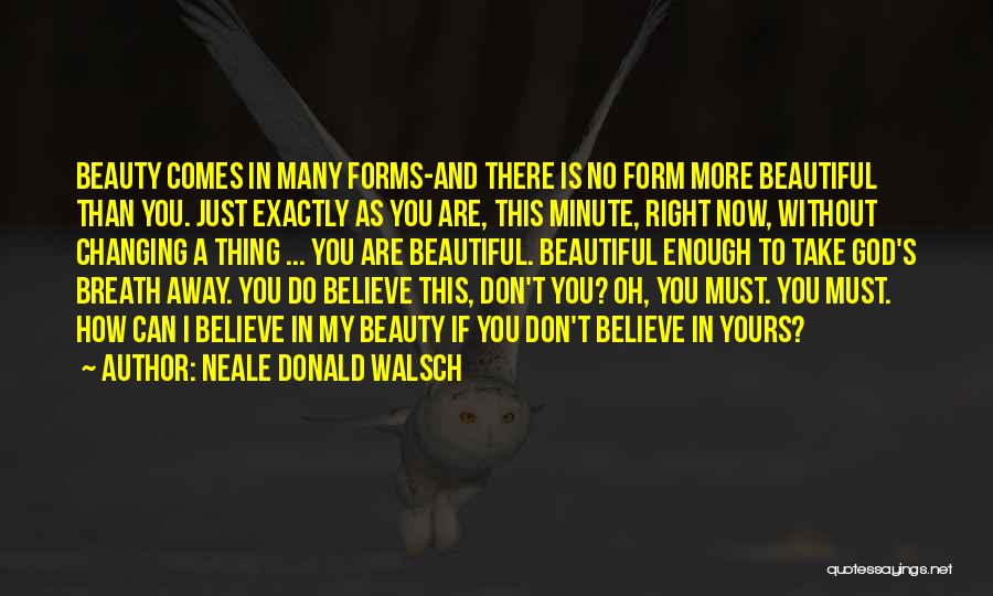 You Are More Than Enough Quotes By Neale Donald Walsch