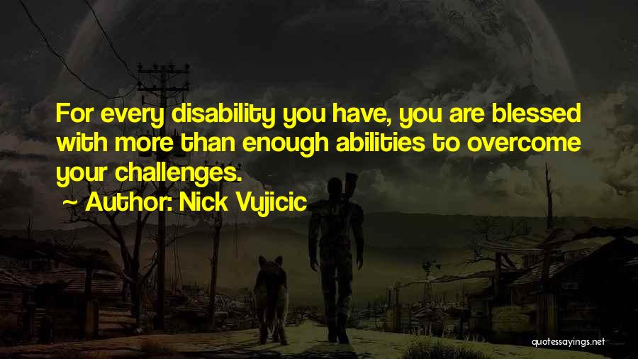 You Are More Than Enough Quotes By Nick Vujicic