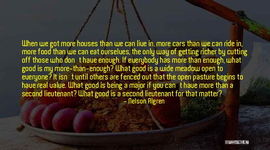 You Are More Than Good Enough Quotes By Nelson Algren You Are More Than Good Enough Quotes By Nelson Algren