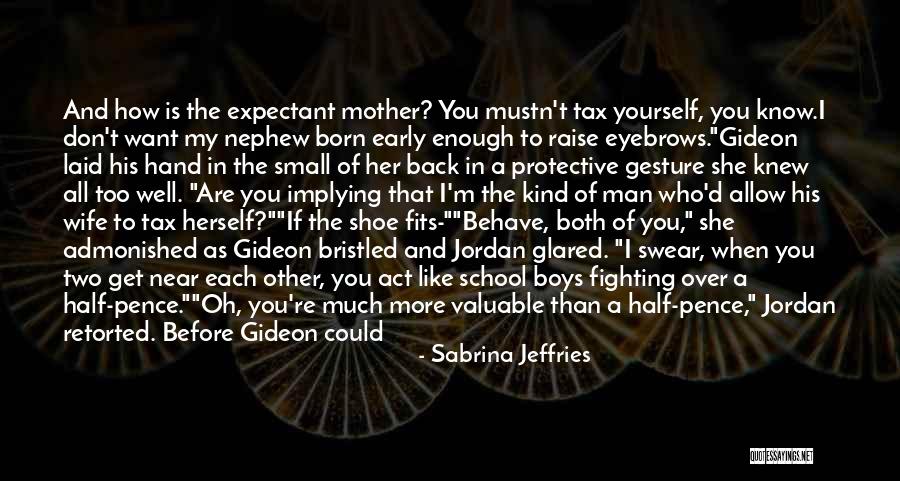 You Are More Than Good Enough Quotes By Sabrina Jeffries You Are More Than Good Enough Quotes By Sabrina Jeffries