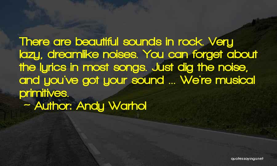 You Are Most Beautiful Quotes By Andy Warhol