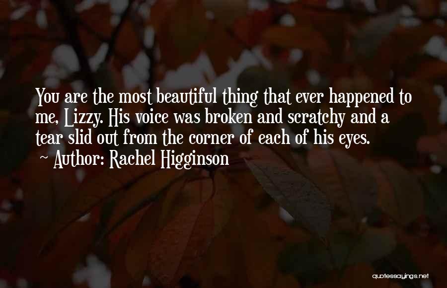 You Are Most Beautiful Quotes By Rachel Higginson