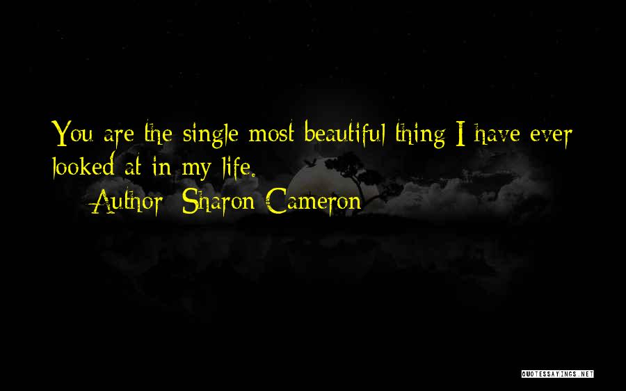 You Are Most Beautiful Quotes By Sharon Cameron