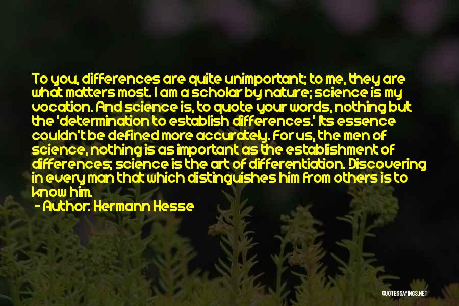 You Are Most Important To Me Quotes By Hermann Hesse
