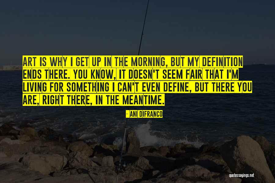 You Are My Art Quotes By Ani DiFranco You Are My Art Quotes By Ani DiFranco