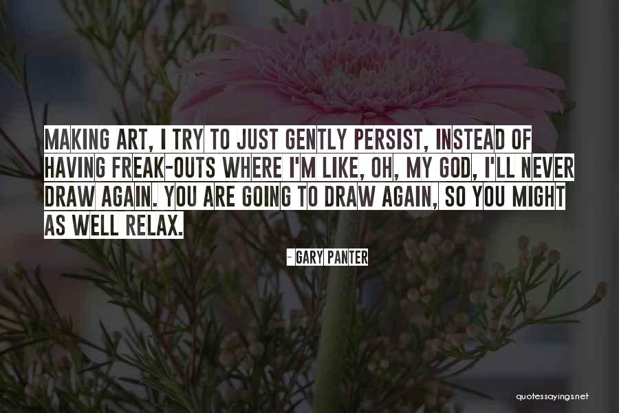 You Are My Art Quotes By Gary Panter You Are My Art Quotes By Gary Panter