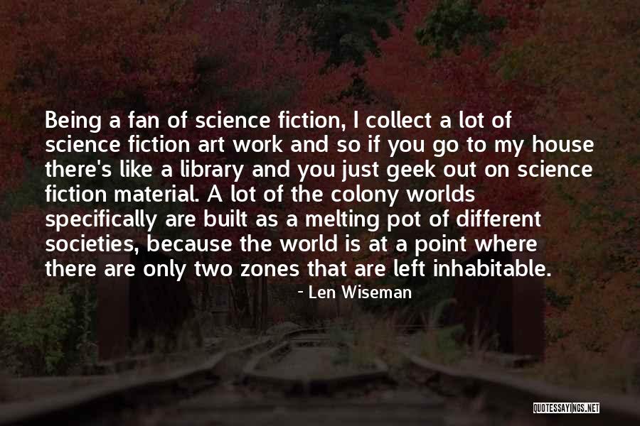 You Are My Art Quotes By Len Wiseman You Are My Art Quotes By Len Wiseman