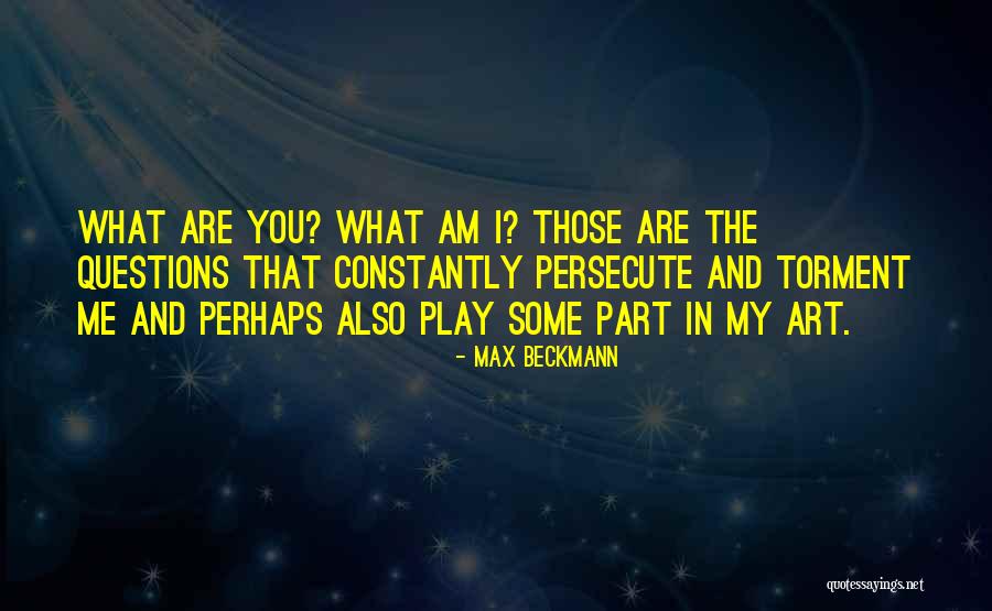 You Are My Art Quotes By Max Beckmann You Are My Art Quotes By Max Beckmann
