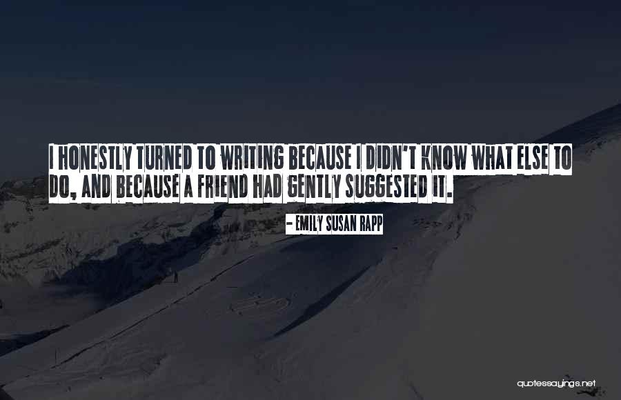 You Are My Best Friend Because Quotes By Emily Susan Rapp You Are My Best Friend Because Quotes By Emily Susan Rapp