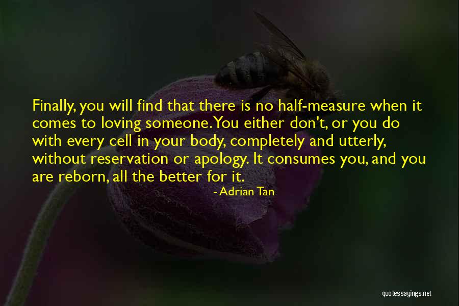 You Are My Better Half Quotes By Adrian Tan You Are My Better Half Quotes By Adrian Tan