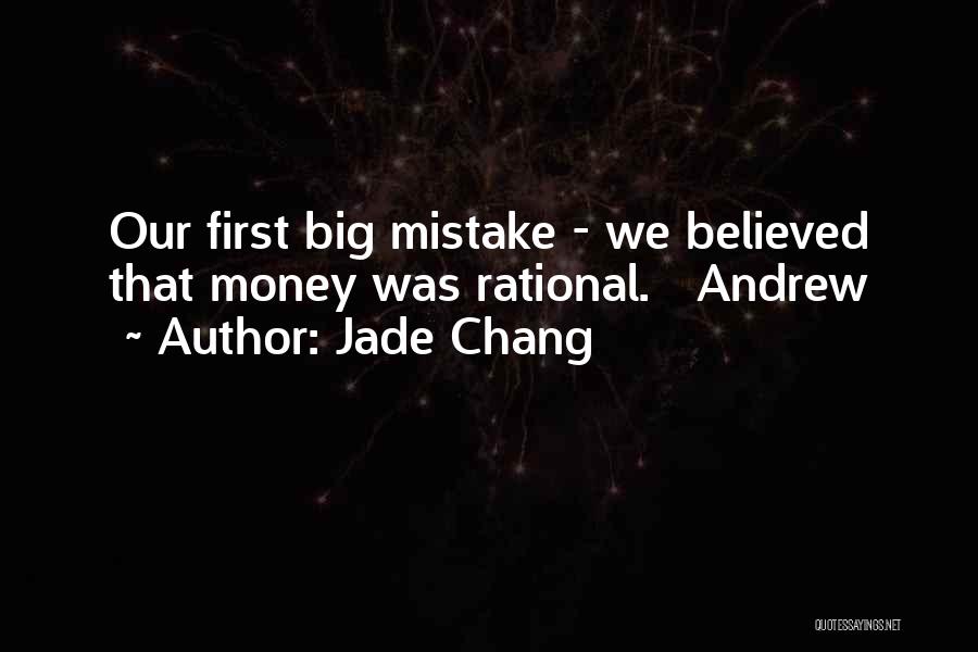 You Are My Big Mistake Quotes By Jade Chang