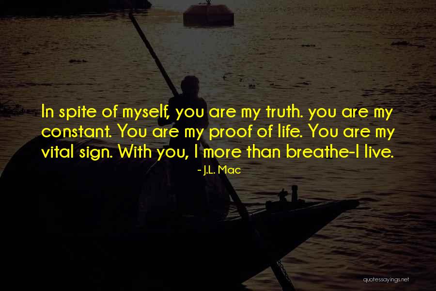 You Are My Constant Quotes By J.L. Mac You Are My Constant Quotes By J.L. Mac