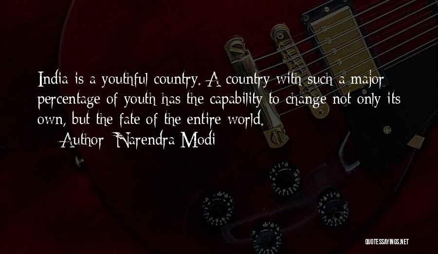 You Are My Entire World Quotes By Narendra Modi
