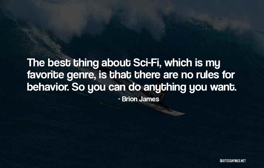 You Are My Favorite Quotes By Brion James You Are My Favorite Quotes By Brion James