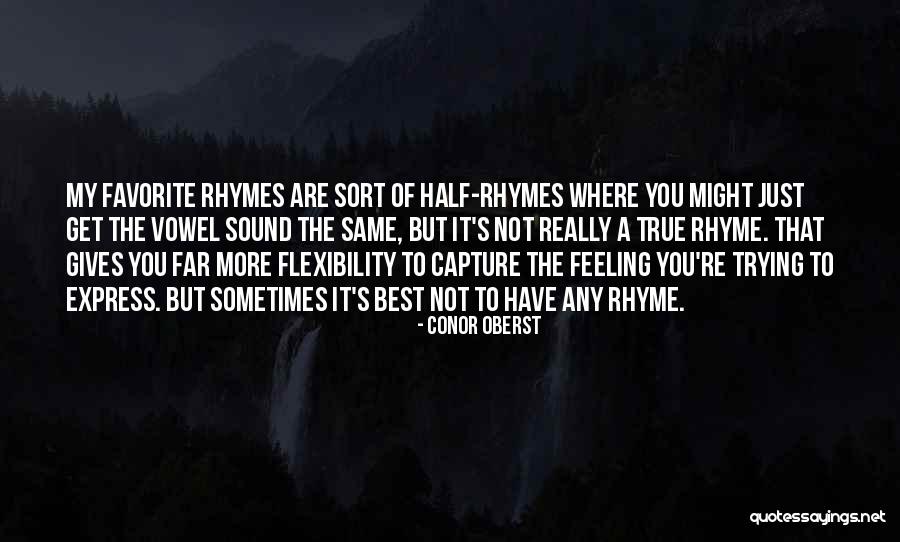 You Are My Favorite Quotes By Conor Oberst You Are My Favorite Quotes By Conor Oberst