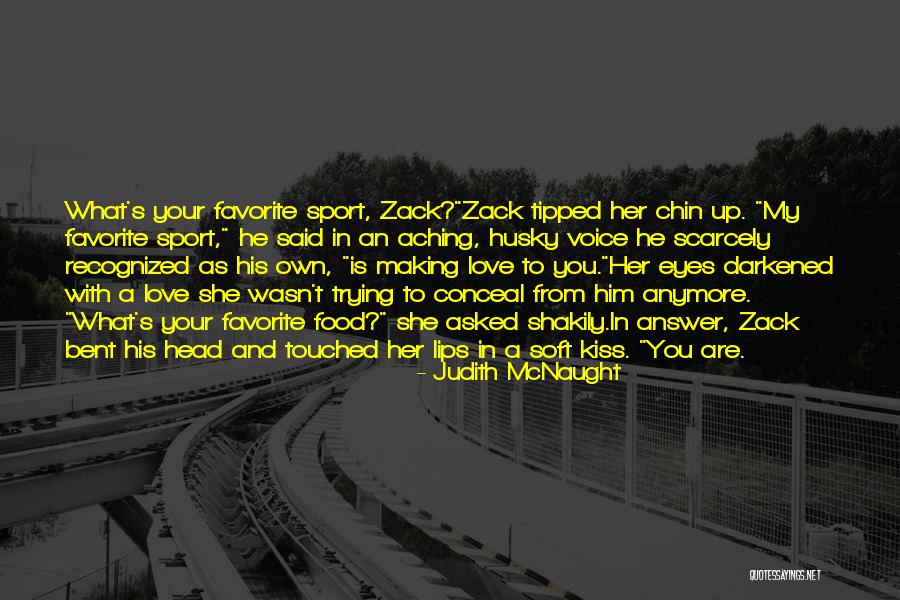 You Are My Favorite Quotes By Judith McNaught You Are My Favorite Quotes By Judith McNaught