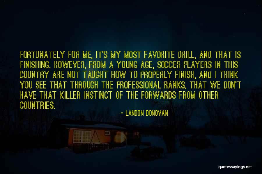 You Are My Favorite Quotes By Landon Donovan You Are My Favorite Quotes By Landon Donovan