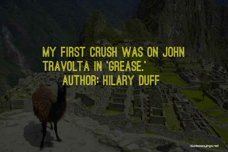 You Are My First Crush Quotes By Hilary Duff