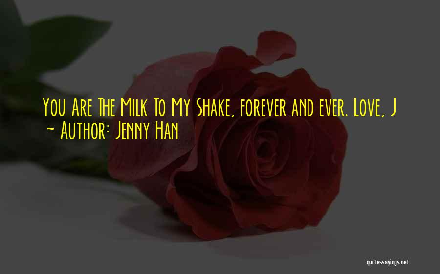 You Are My Forever Love Quotes By Jenny Han