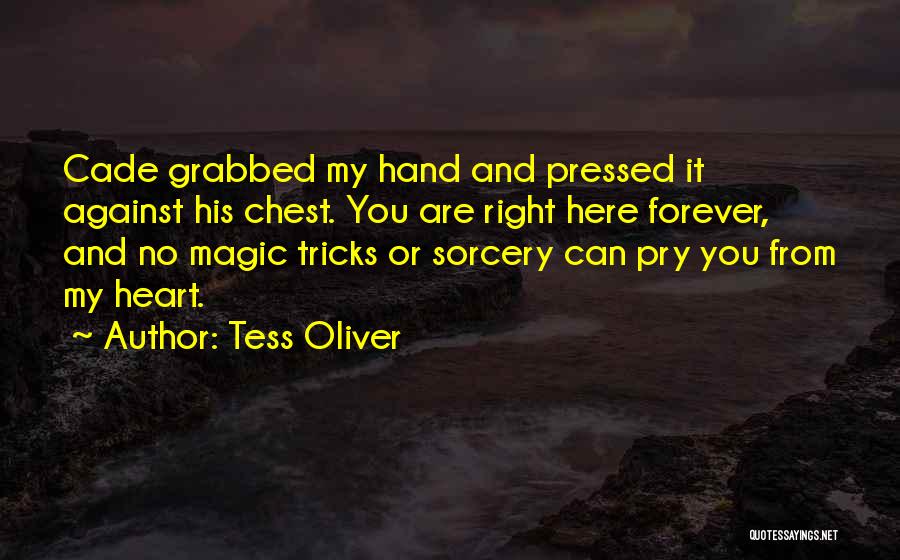 You Are My Forever Love Quotes By Tess Oliver