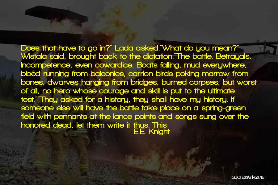 You Are My Glory Quotes By E.E. Knight You Are My Glory Quotes By E.E. Knight
