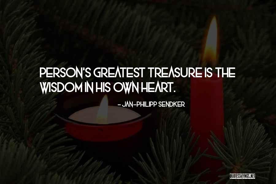 You Are My Greatest Treasure Quotes By Jan-Philipp Sendker
